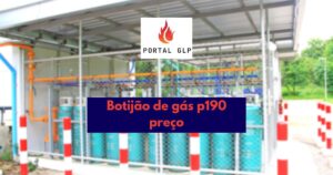 Botijão de gás p190 preço: economizando com o Portal GLP