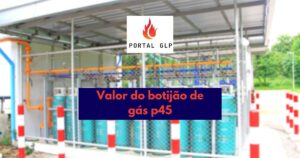 Botijão de gás p45 valor: o que influencia no custo e como economizar