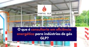 consultoria em eficiência energética para indústrias de gás glp