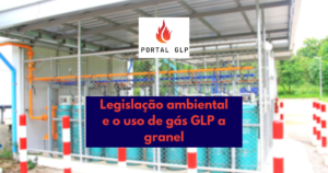 legislação ambiental e o uso de gás glp a granel