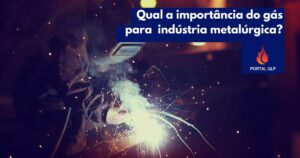 Gás para indústria metalúrgica: como garantir que os serviços nunca parem