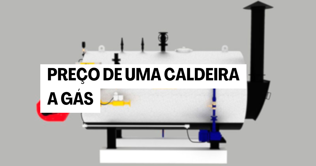 Caldeira a Gás Preço: Fatores que Impactam o Custo do Equipamento