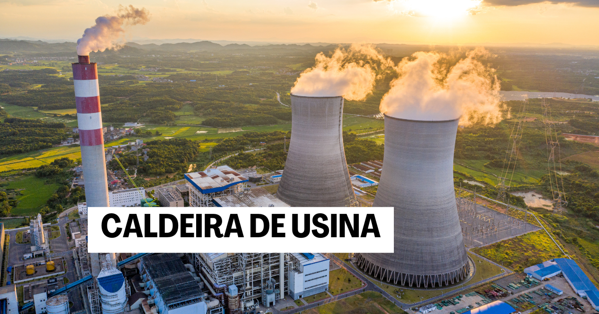 Caldeira de Usina: Importância e Aplicações no Setor Energético