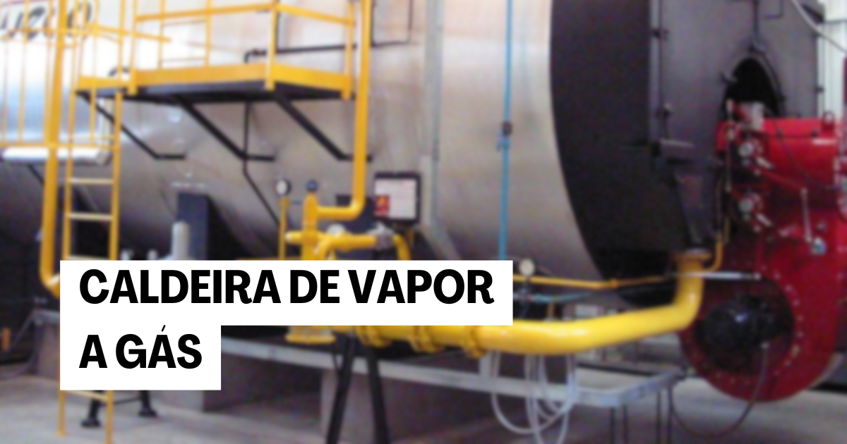 Caldeira de Vapor a Gás