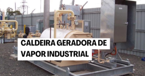 caldeira geradora de vapor industrial