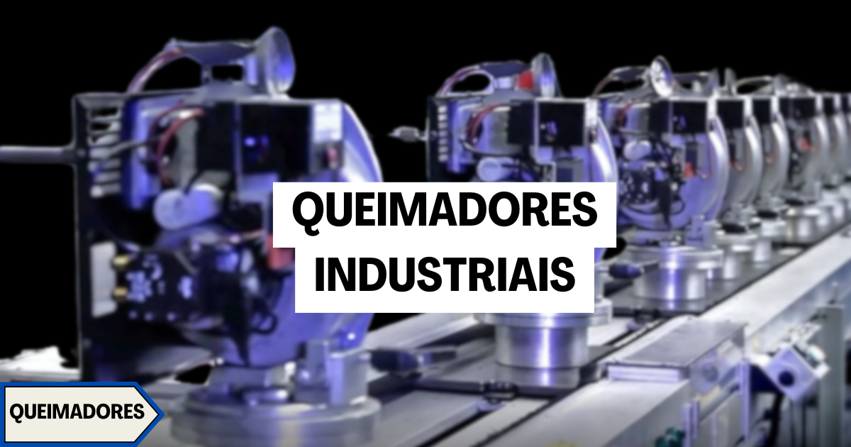 Queimadores Industriais