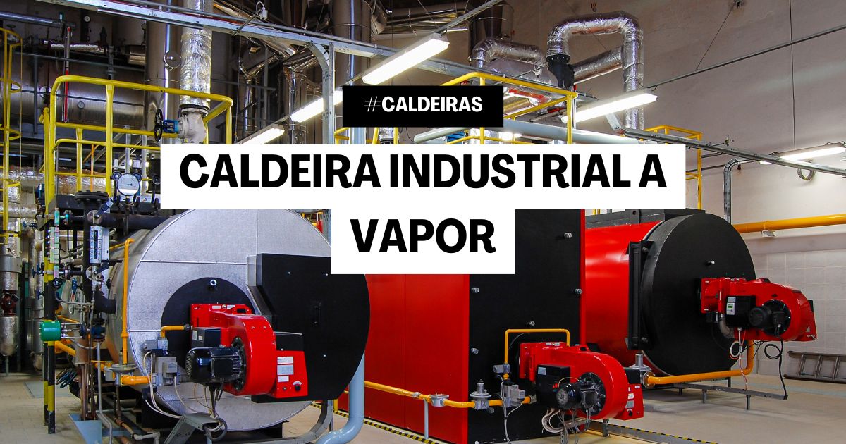 caldeira industrial a vapor