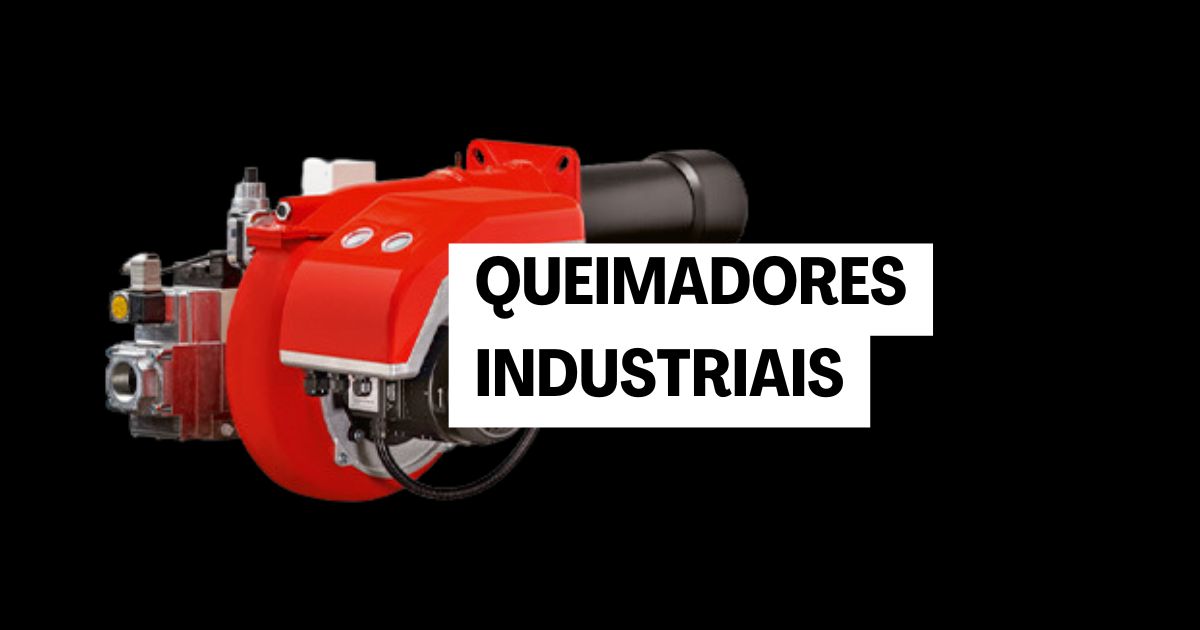 fabricante queimadores industriais