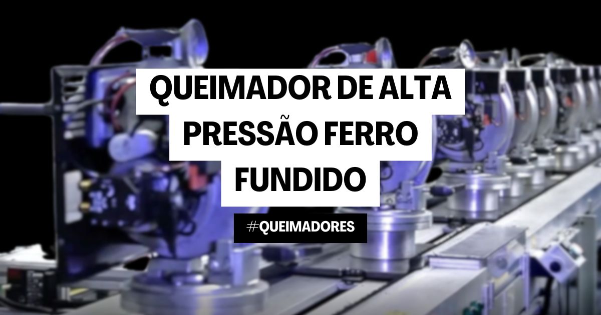 queimador alta pressão ferro fundido