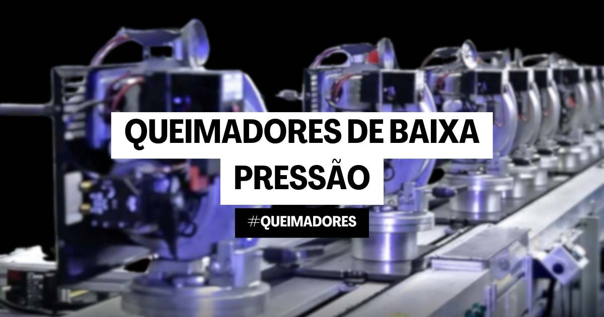 queimador baixa pressão